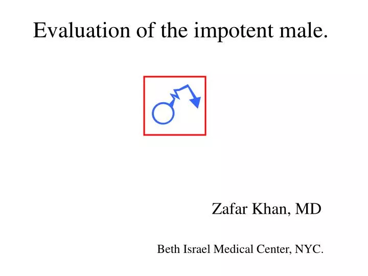 evaluation of the impotent male