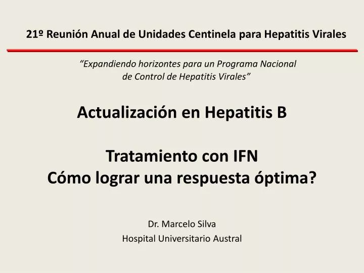 actualizaci n en hepatitis b tratamiento con ifn c mo lograr una respuesta ptima