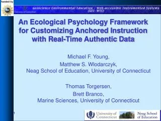 Michael F. Young, Matthew S. Wlodarczyk, Neag School of Education, University of Connecticut