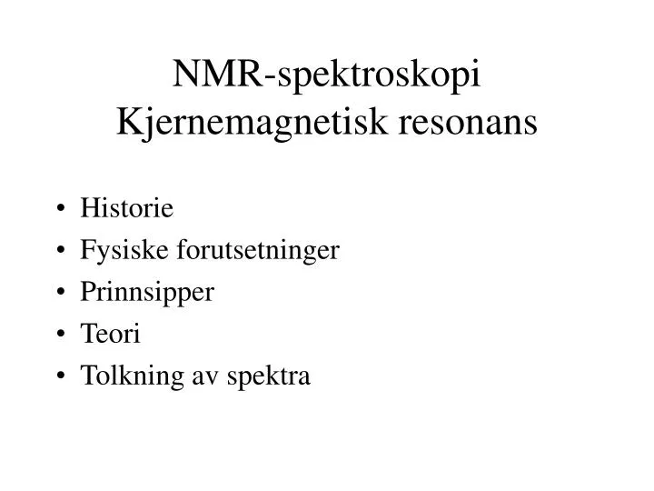 nmr spektroskopi kjernemagnetisk resonans