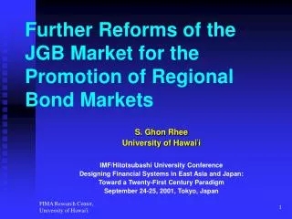 Further Reforms of the JGB Market for the Promotion of Regional Bond Markets