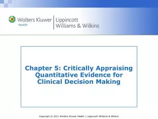 Chapter 5: Critically Appraising Quantitative Evidence for Clinical Decision Making