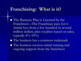 Franchising: What is it?