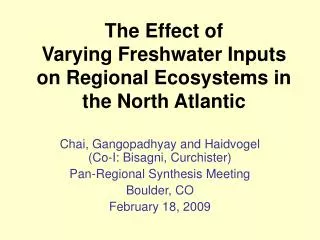 The Effect of Varying Freshwater Inputs on Regional Ecosystems in the North Atlantic