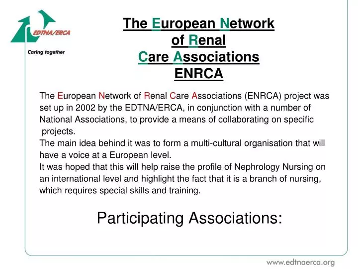 the e uropean n etwork of r enal c are a ssociations enrca