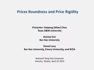 Prices Roundness and Price Rigidity