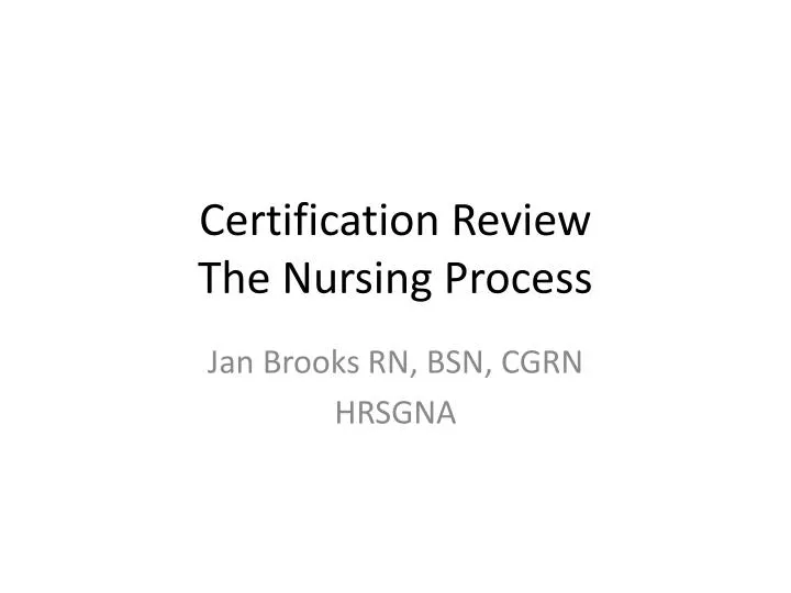 certification review the nursing process