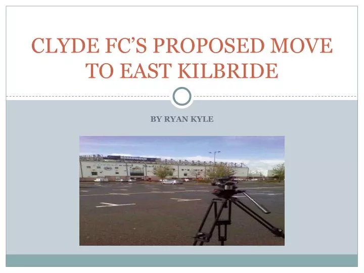 clyde fc s proposed move to east kilbride