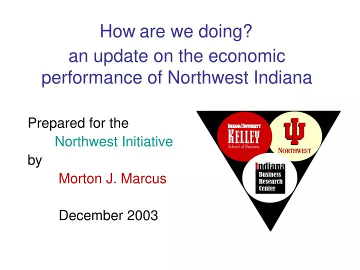 an update on the economic performance of northwest indiana