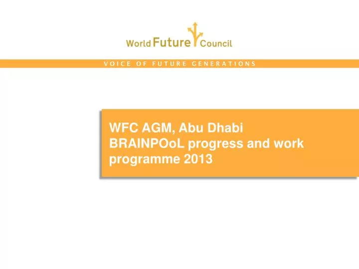 wfc agm abu dhabi brainpool progress and work programme 2013