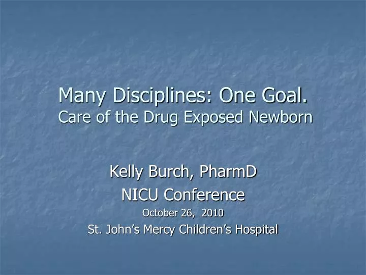 many disciplines one goal care of the drug exposed newborn