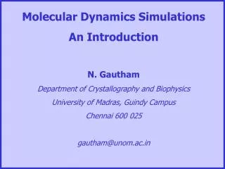 Molecular Dynamics Simulations An Introduction N. Gautham
