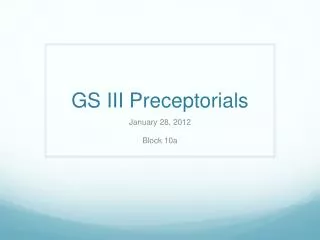 GS III Preceptorials