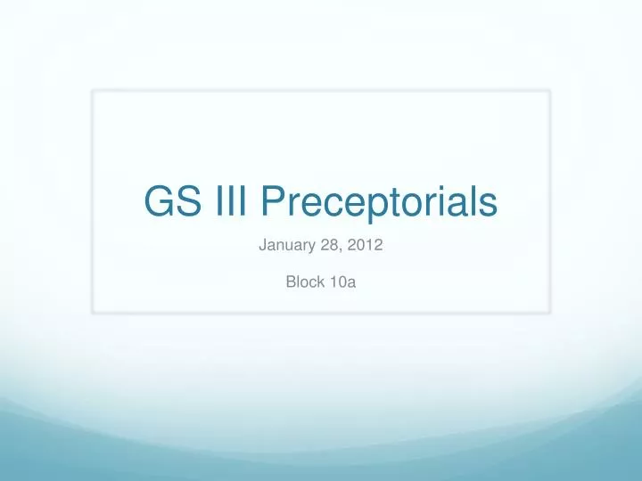 gs iii preceptorials