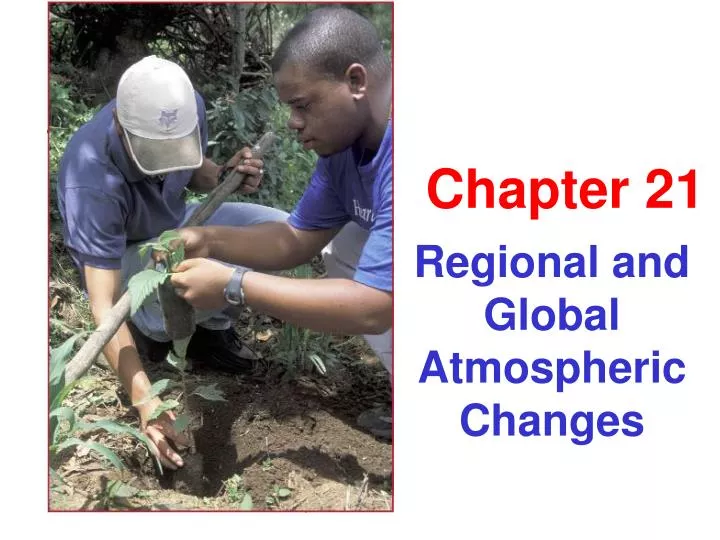 regional and global atmospheric changes