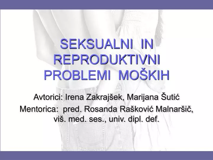 seksualni in reproduktivni problemi mo kih