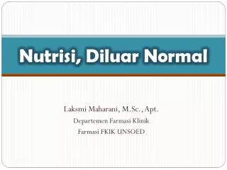 nutrisi diluar normal