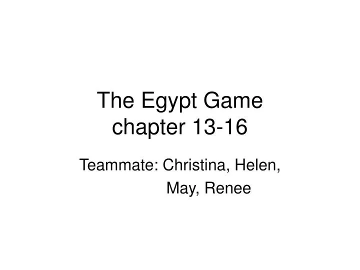 the egypt game chapter 13 16