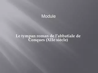 le tympan roman de l abbatiale de conques xiie si cle