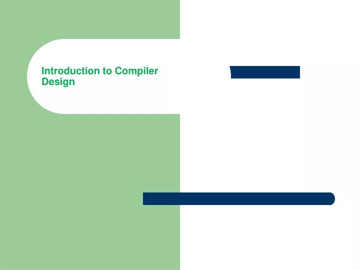 introduction to compiler design