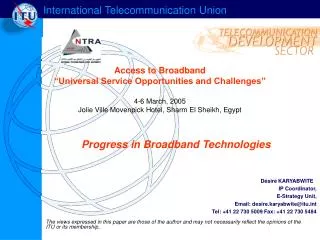 Progress in Broadband Technologies