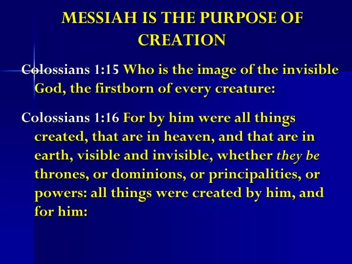 messiah is the purpose of creation