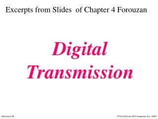 Excerpts from Slides of Chapter 4 Forouzan