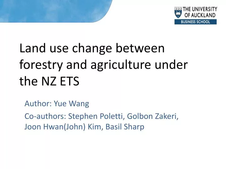 land use change between forestry and agriculture under the nz ets