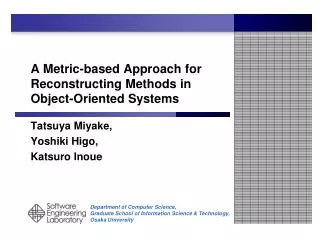 A Metric-based Approach for Reconstructing Methods in Object-Oriented Systems