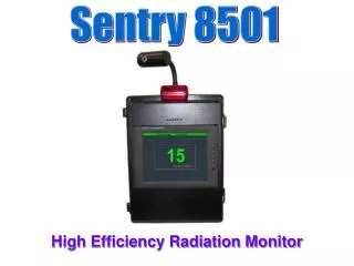 High Efficiency Radiation Monitor