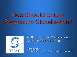How Should Unions Respond to Globalisation?