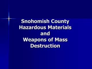 Snohomish County Hazardous Materials and Weapons of Mass Destruction