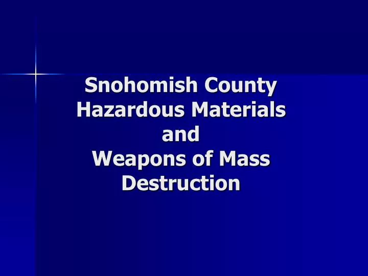 snohomish county hazardous materials and weapons of mass destruction