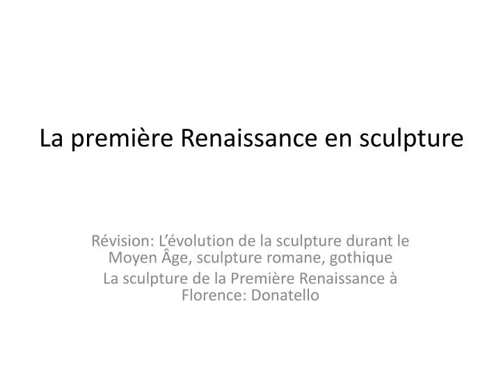 la premi re renaissance en sculpture