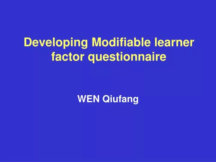 developing modifiable learner factor questionnaire
