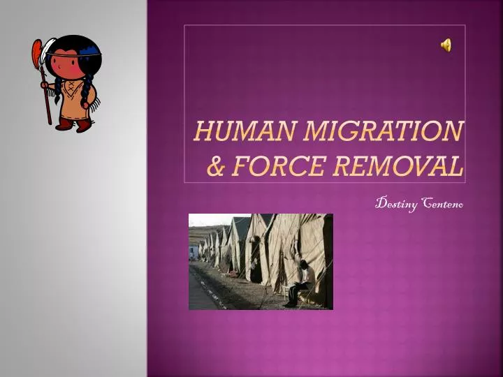 human migration force removal