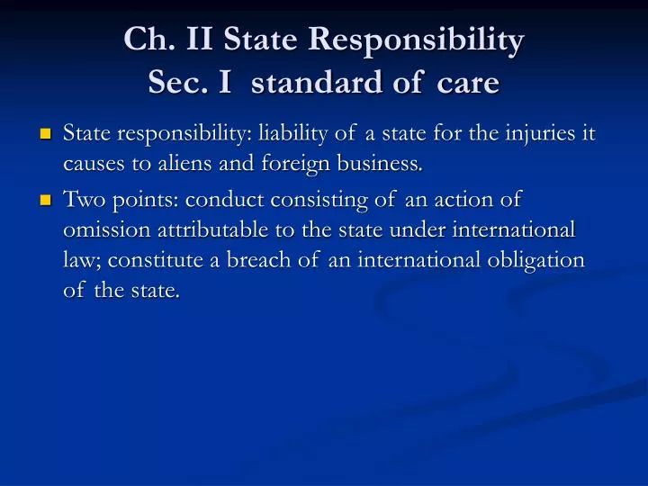 ch ii state responsibility sec i standard of care