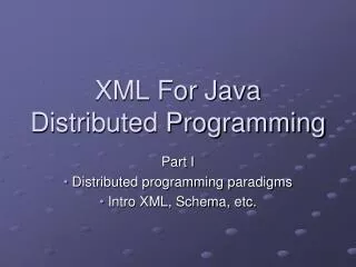 XML For Java Distributed Programming