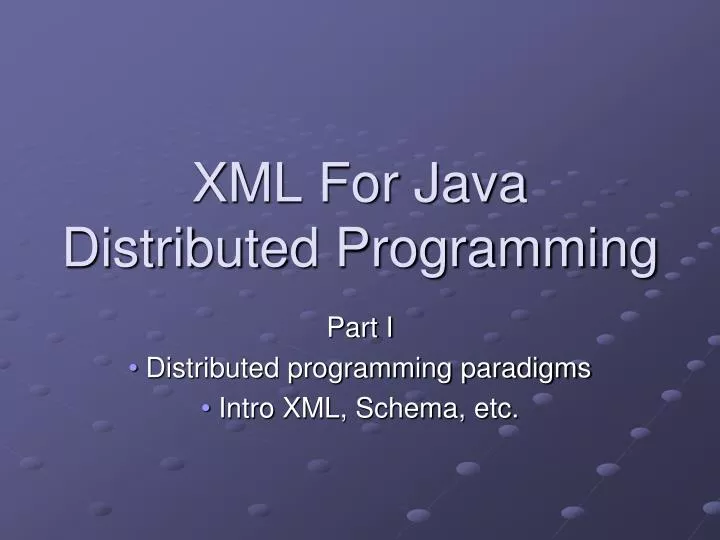 xml for java distributed programming