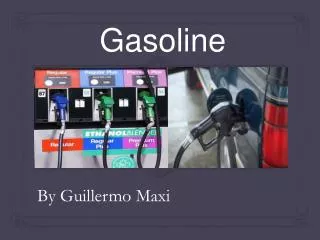 Gasoline