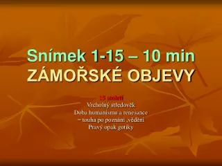 sn mek 1 15 10 min z mo sk objevy