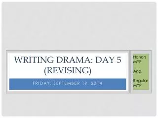 Writing Drama: Day 5 (Revising)