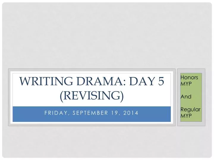 writing drama day 5 revising