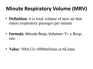 Minute Respiratory Volume (MRV)