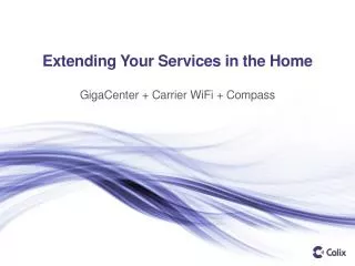 Extending Your Services in the Home