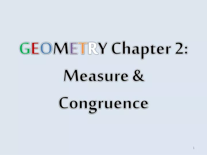 g e o m e t r y chapter 2 measure congruence