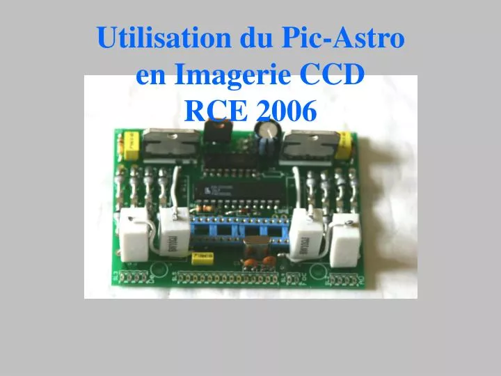 utilisation du pic astro en imagerie ccd rce 2006