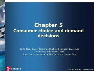 Chapter 5 Consumer choice and demand decisions