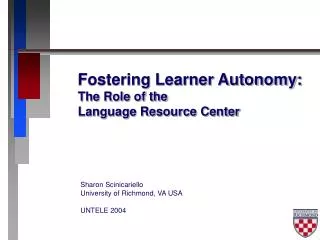 Fostering Learner Autonomy: The Role of the Language Resource Center