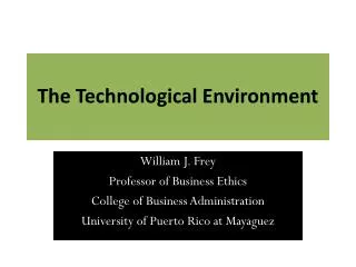 The Technological Environment